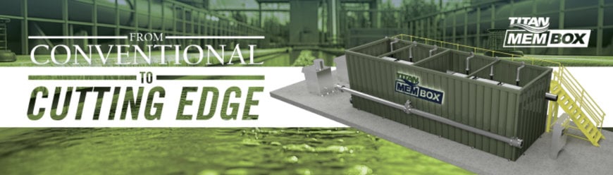 Smith & Loveless Introduces TITAN MEM-BOX A New Factory-Built Solution to Upgrade WWTPs to MBRs